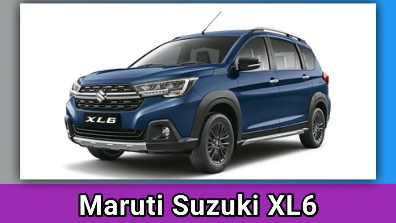 Maruti Suzuki XL6